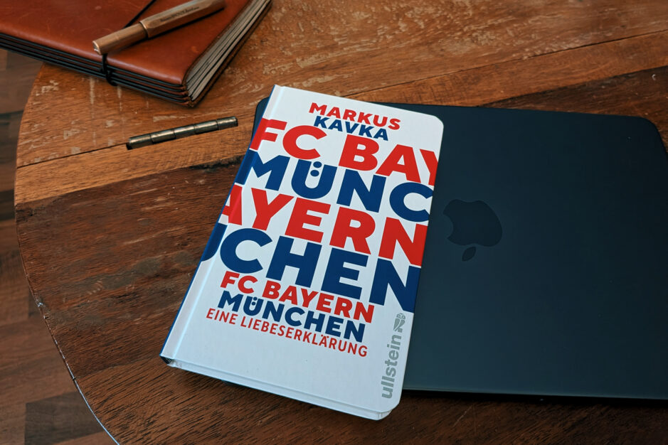 FC Bayern - Eine Liebeserklärung von Markus Kavka